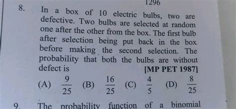 in a box of 10 electric bulbs 2 are defective|box 1 light bulb rating.